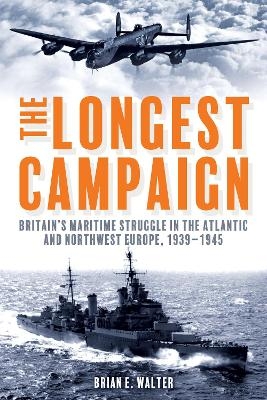 The Longest Campaign - Brian E. Walter