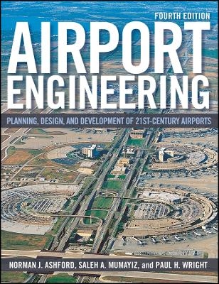 Airport Engineering – Design, Planning, and Development of 21st Century Airports