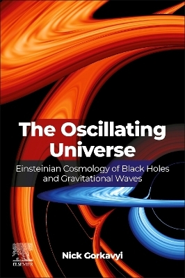 The Oscillating Universe - Nick Gorkavyi