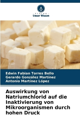 Auswirkung von Natriumchlorid auf die Inaktivierung von Mikroorganismen durch hohen Druck