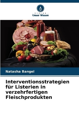 Interventionsstrategien für Listerien in verzehrfertigen Fleischprodukten