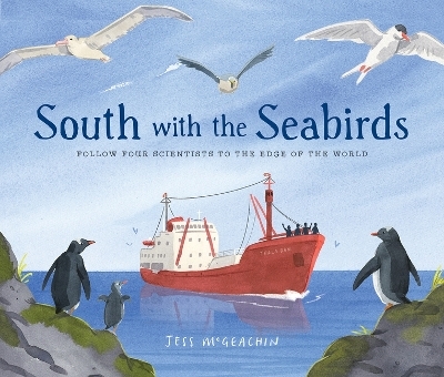 South with the Seabirds - Jess McGeachin