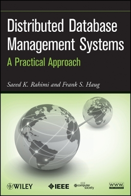Distributed Database Management Systems &ndash; A al Approach - Saeed K. Rahimi, Frank S. Haug