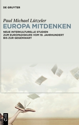 Europa mitdenken - Paul Michael L&uuml;tzeler