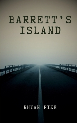 Barrett's Island - Rhyan Pike