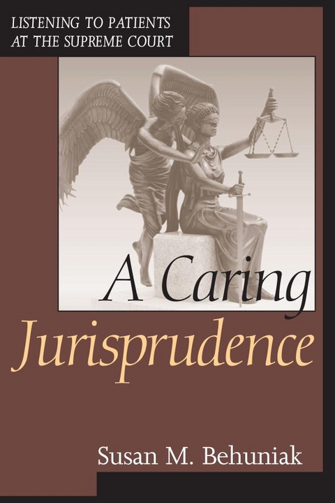 Caring Jurisprudence -  Susan M. Behuniak