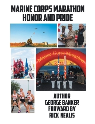 Marine Corps Marathon Honor And Pride - George Banker