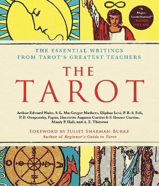 The Tarot: A Collection of Secret Wisdom from Tarot's Mystical Origins