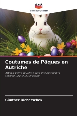 Coutumes de P&acirc;ques en Autriche - G&uuml;nther Dichatschek