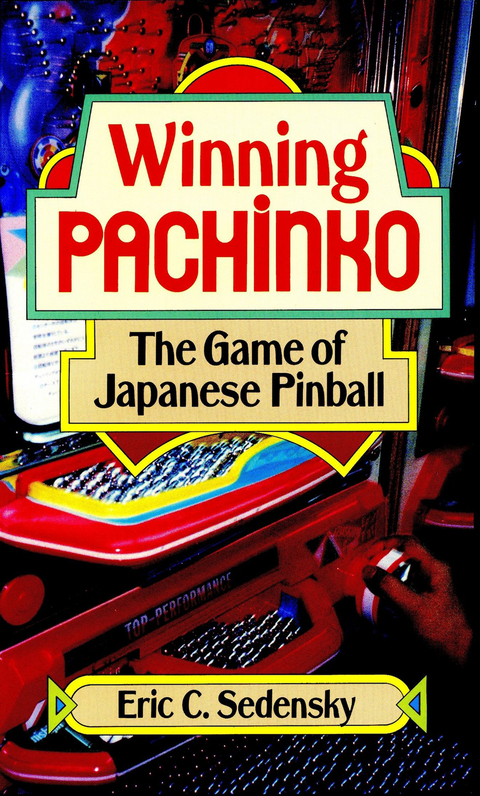 Winning Pachinko - Eric Sedensky