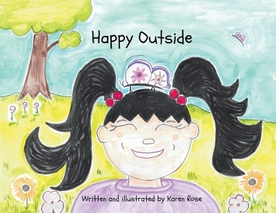 Happy Outside -  Rose