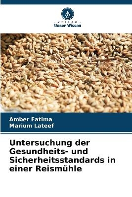 Untersuchung der Gesundheits- und Sicherheitsstandards in einer Reismühle