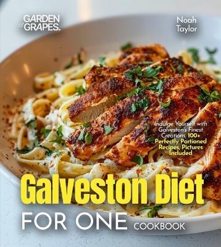 Galveston Diet for One Cookbook