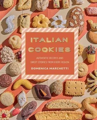 Italian Cookies - Domenica Marchetti, Lauren Volo