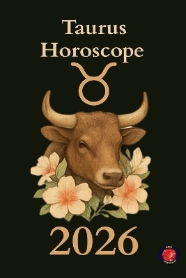 Taurus Horoscope 2026 - Alina Rubi