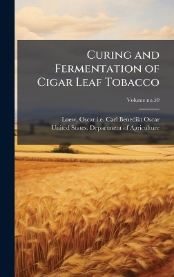 Curing and Fermentation of Cigar Leaf Tobacco - 