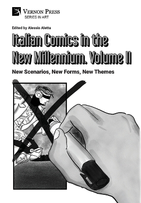 Italian Comics in the New Millennium. Vol. 2. New Scenarios, New Forms, New Themes