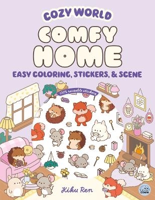 Cozy World Comfy Home - Kiku Ren