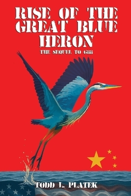 Rise of the Great Blue Heron - Todd L Platek