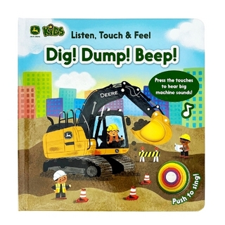 John Deere Kids Listen Touch & Feel Dig! Dump! Beep!