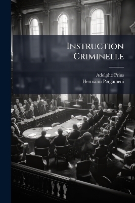 Instruction Criminelle