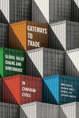 Gateways to Trade - Dorval Brunelle, Claudia de Fuentes, Peter Hall, Jean Michel Montsion