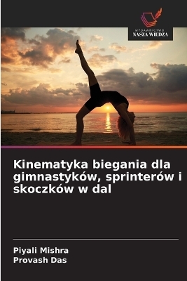 Kinematyka biegania dla gimnastyków, sprinterów i skoczków w dal