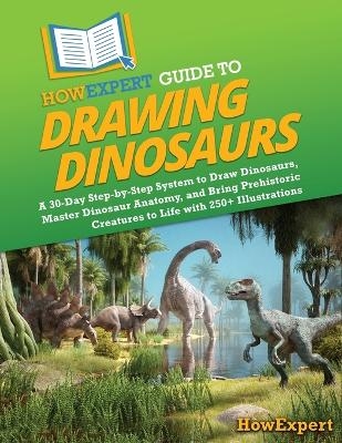 HowExpert Guide to Drawing Dinosaurs -  HowExpert