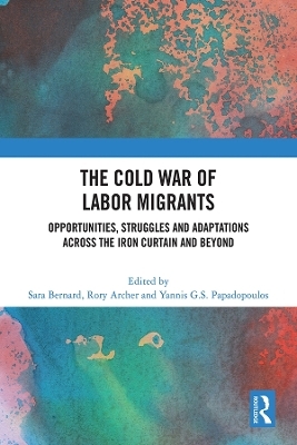 The Cold War of Labor Migrants - 