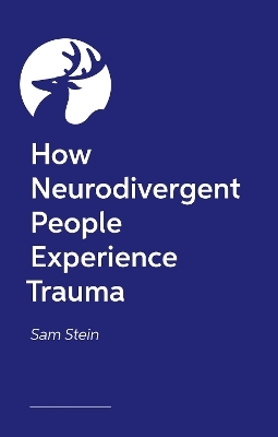 How Neurodivergent People Experience Trauma