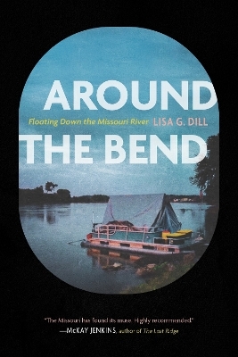 Around the Bend - Lisa G. Dill