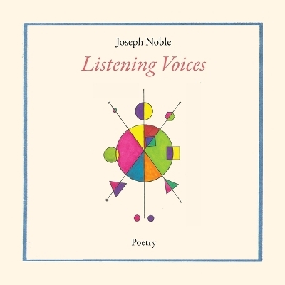 Listening Voices - Joseph Noble
