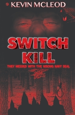 Switch Kill - Kevin A McLeod