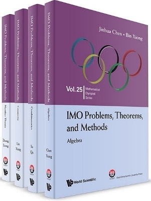 Imo Problems, Theorems, And Methods (In 4 Volumes) - Jinhua Chen, Bin Xiong, Tianqi Lin, Gengyu Zhang, Guangyu Xu