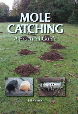 Mole Catching - Jeff Nicholls