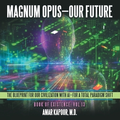 Magnum Opus-Our Future - Amar Kapoor