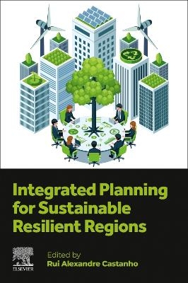 Integrated Planning for Sustainable Resilient Regions - 