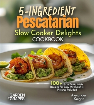 5-Ingredient Pescatarian Slow Cooker Delights Cookbook