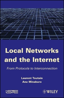 Local Networks and the Internet – From Protocols to Interconnection - L Toutain