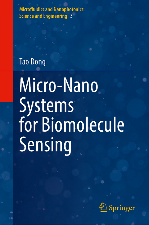 Micro-Nano Systems for Biomolecule Sensing - Tao Dong