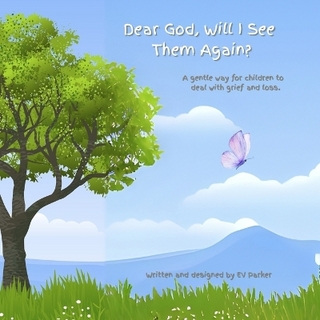 Dear God, Will I See Them Again?