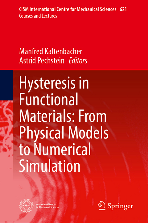 Hysteresis in Functional Materials: From Physical Models to Numerical Simulation - 