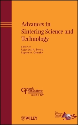 Advances in Sintering Science and Technology &ndash; mic Transactions Volume 209 - RK Bordia