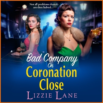 Bad Company on Coronation Close - Lizzie Lane