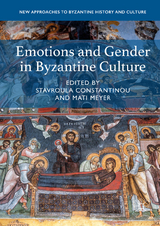 Emotions and Gender in Byzantine Culture - 
