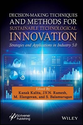 Decision-Making Techniques and Methods for Sustainable Technological Innovation - 