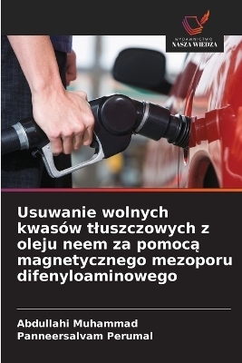 Usuwanie wolnych kwasów tluszczowych z oleju neem za pomocą magnetycznego mezoporu difenyloaminowego