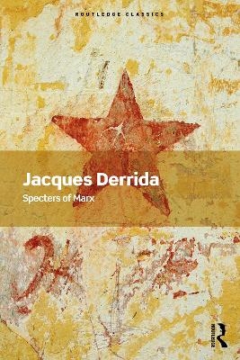 Specters of Marx - Jacques Derrida
