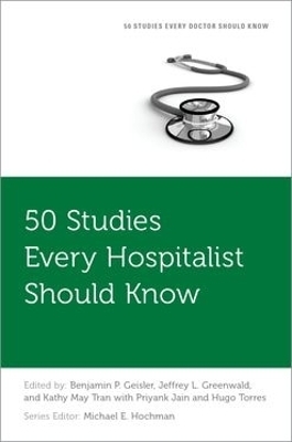 50 Studies Every Hospitalist Should Know
