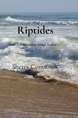 Riptides - Sherry Comstock